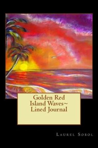 Cover of Golden Red Island Waves Lined Journal