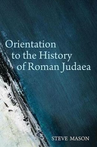 Cover of Orientation to the History of Roman Judaea