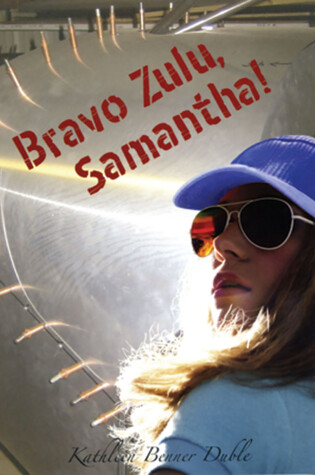 Cover of Bravo Zulu, Samantha!