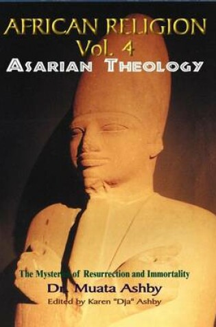 Cover of African Religion Volume 4-Asarian Theology