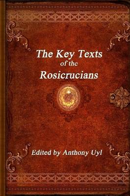 Book cover for The Key Texts of the Rosicrucians