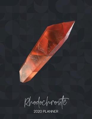 Cover of Rhodochrosite 2020 Planner