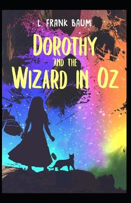 Book cover for Dorothy and the Wizard in Oz Annotated(illustrated edition)