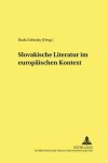 Book cover for Slovakische Literatur Im Europaeischen Kontext