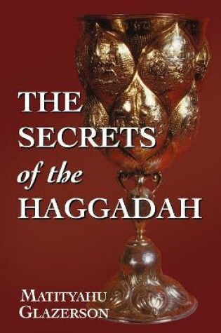 Cover of The Secrets of the Haggadah