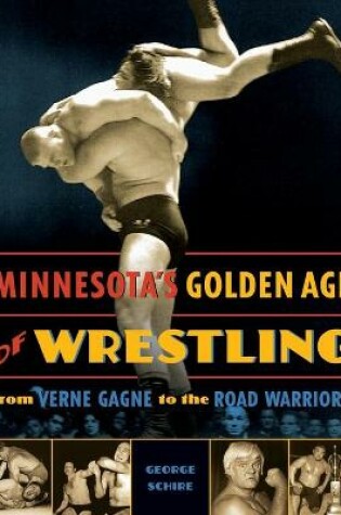 Cover of Minnesota's Golden Age of Wrestling