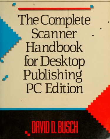 Cover of Complete Scanner Handbook for Desktop Publishing