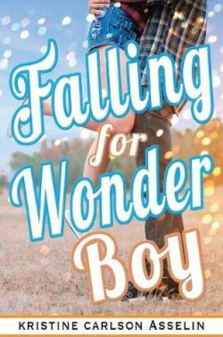 Cover of Falling for Wonder Boy
