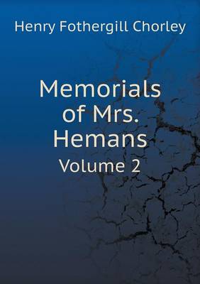 Book cover for Memorials of Mrs. Hemans Volume 2