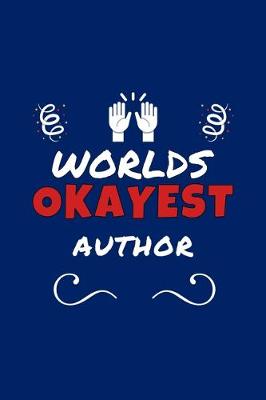 Book cover for Worlds Okayest Author