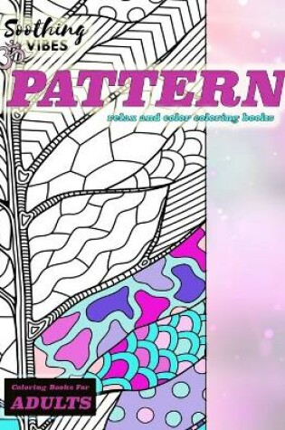 Cover of Pattern coloring books for adults.