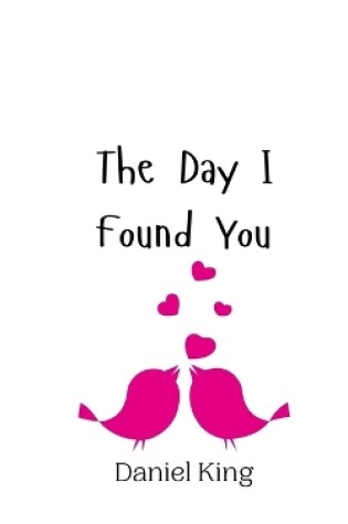 Cover of The Day I Found You