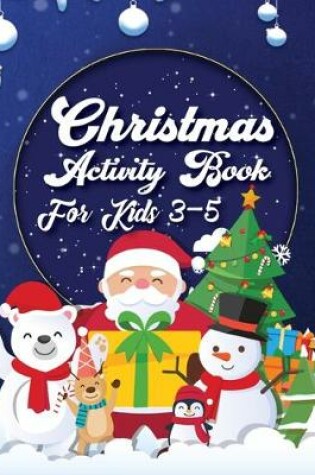 Cover of Christmas Activity Book For Kids 3-5