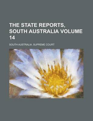 Book cover for The State Reports, South Australia Volume 14