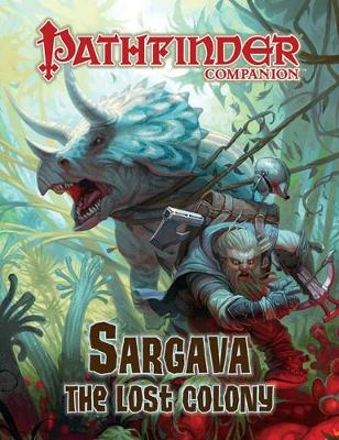Book cover for Pathfinder Companion: Sargava, the Lost Colony