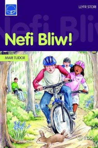 Cover of Cyfres Darllen Difyr: Nefi Bliw!