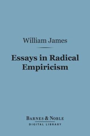Cover of Essays in Radical Empiricism (Barnes & Noble Digital Library)