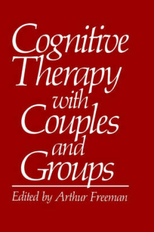 Cover of Cognitive Therapy with Couples and Groups