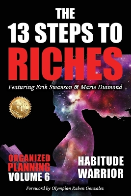 Book cover for The 13 Steps to Riches - Habitude Warrior Volume 6