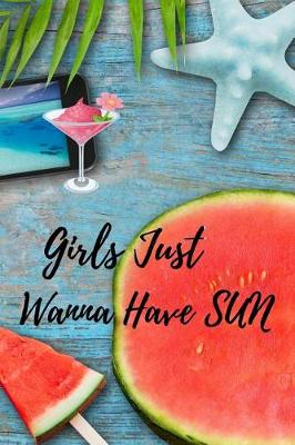 Book cover for Girls Just Wanna Have Sun