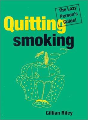 Book cover for Quitting Smoking - The Lazy Person's Guide