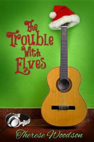 Cover of The Trouble with Elves