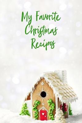 Book cover for My Favorite Christmas Recipes