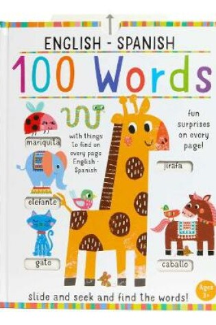 Cover of Slide and Seek: 100 Words English-Spanish