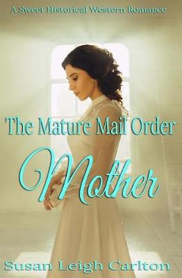 Book cover for The Mature Mail Order Mother