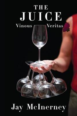 Book cover for Juice, The: Vinous Veritas
