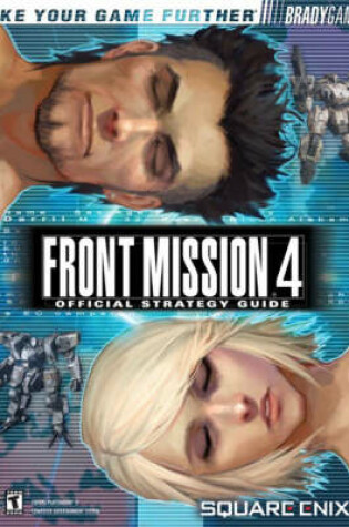 Cover of Front Mission (R) 4 Official Strategy Guide
