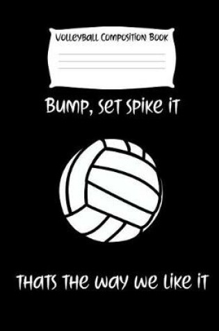 Cover of Bump, Set Spike It Thats the Way We Like It