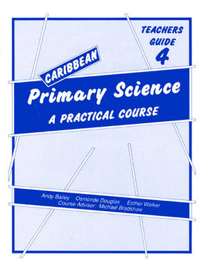Book cover for Caribbean Primary Science Teacher's Guide 4