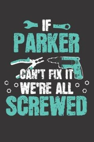 Cover of If PARKER Can't Fix It