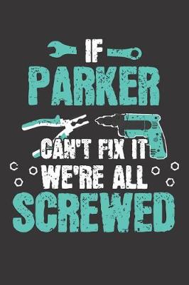 Book cover for If PARKER Can't Fix It