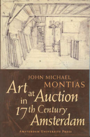 Cover of Art at Auction in 17th Century Amsterdam