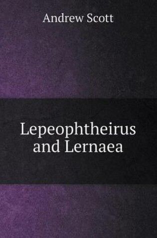 Cover of Lepeophtheirus and Lernaea