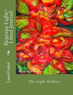 Cover of Begonia Light Lined Journal