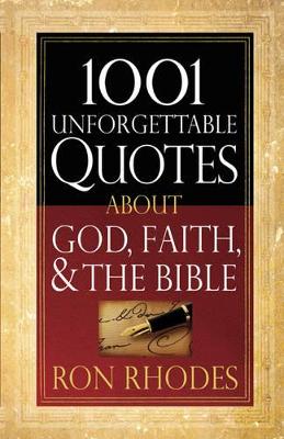 Book cover for 1001 Unforgettable Quotes About God, Faith, and the Bible