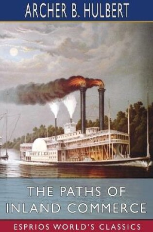 Cover of The Paths of Inland Commerce (Esprios Classics)