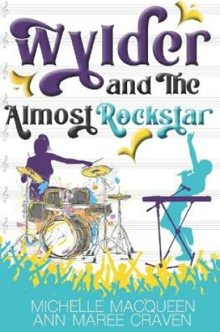 Cover of Wylder and the Almost Rockstar