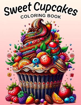 Book cover for Sweet Cupcakes Coloring Book