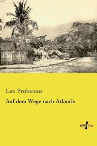 Cover of Auf dem Wege nach Atlantis