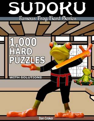 Cover of Famous Frog Sudoku 1,000 Hard Puzzles With Solutions