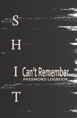 Cover of Shit I Can't Remember