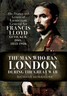 Book cover for Man Who Ran London During the Great War