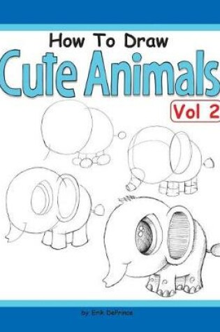 Cover of How to Draw Cute Animals Vol 2