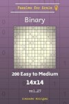 Book cover for Puzzles for Brain Binary - 200 Easy to Medium 14x14 vol. 27