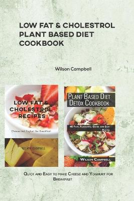 Book cover for Low Fat & Cholestrol Plant Based Diet Cookbook