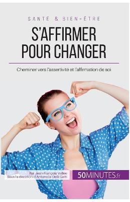 Book cover for S'affirmer pour changer